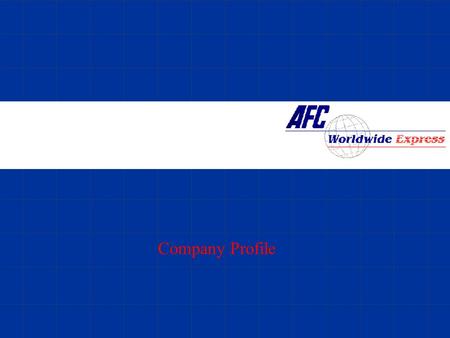Company Profile. - Theodore Roosevelt “Whenever you are asked if you can do a job, tell ‘em, 'Certainly, I can !' Then …” get busy.