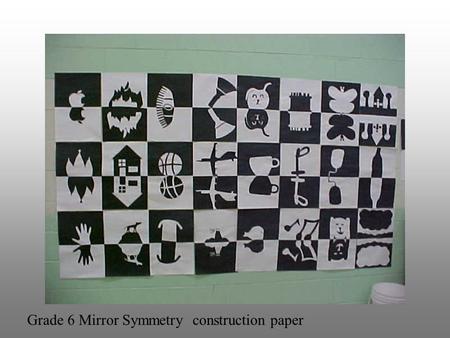 Grade 6 Mirror Symmetry construction paper. Grade 3 Halifax Explosion.