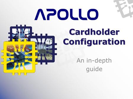 Cardholder Configuration An in-depth guide. Overview Main module for cardholder database – Personal Info – Cards – Access Levels – Print Cards Reads &