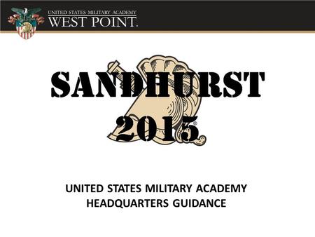 UNITED STATES MILITARY ACADEMY HEADQUARTERS GUIDANCE.