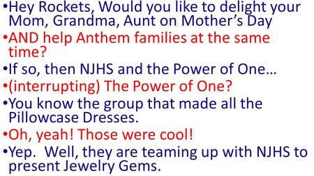 Hey Rockets, Would you like to delight your Mom, Grandma, Aunt on Mother’s Day AND help Anthem families at the same time? If so, then NJHS and the Power.