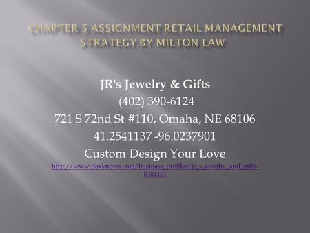 JR's Jewelry & Gifts (402) 390-6124 721 S 72nd St #110, Omaha, NE 68106 41.2541137 -96.0237901 Custom Design Your Love