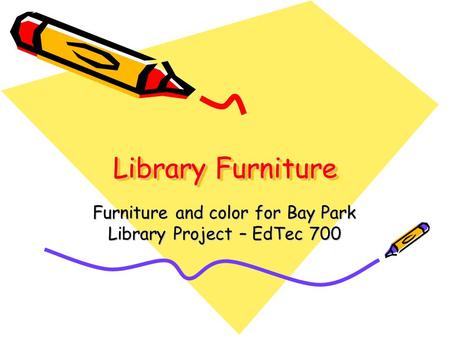 Library Furniture Furniture and color for Bay Park Library Project – EdTec 700.