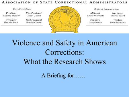 Violence and Safety in American Corrections: What the Research Shows