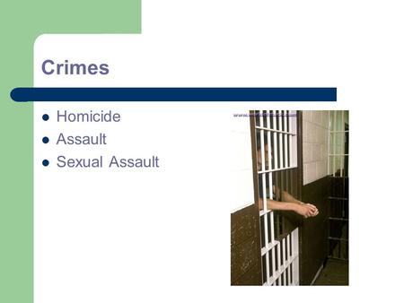 Crimes Homicide Assault Sexual Assault. Homicide There is culpable and non – culpable homicide. Culpable Homicide: a killing for which the accused is.