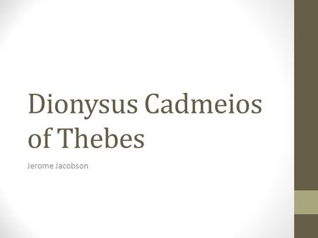 Dionysus Cadmeios of Thebes
