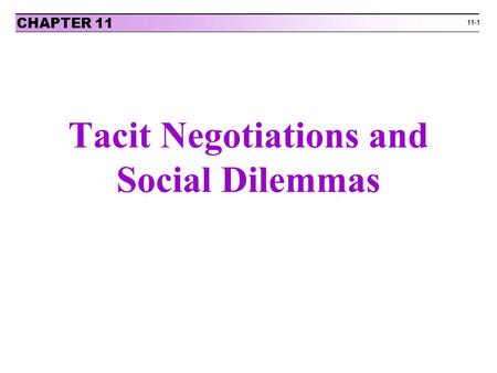 Tacit Negotiations and Social Dilemmas