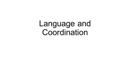Language and Coordination. Convention in the Theory of Meaning.