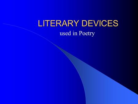 LITERARY DEVICES used in Poetry.