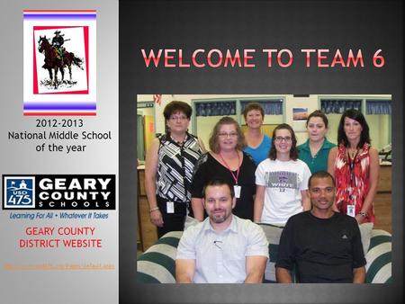 GEARY COUNTY DISTRICT WEBSITE 2012-2013 National Middle School of the year.