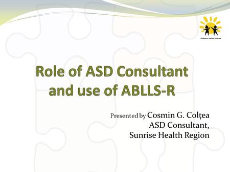 Role of ASD Consultant and use of ABLLS-R