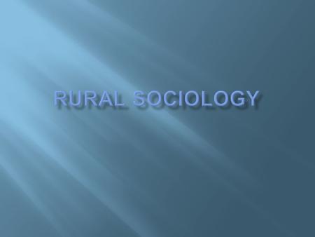 Rural Sociology.