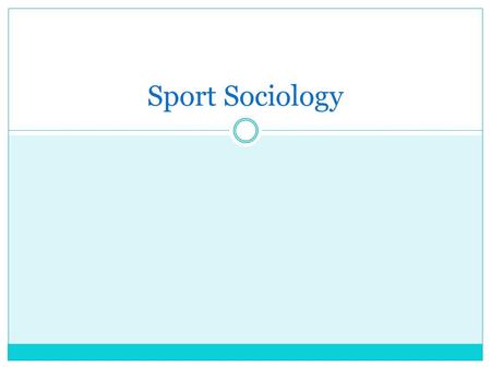 Sport Sociology.