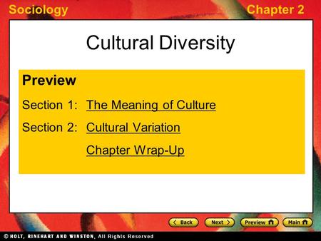 Cultural Diversity Preview Section 1: The Meaning of Culture