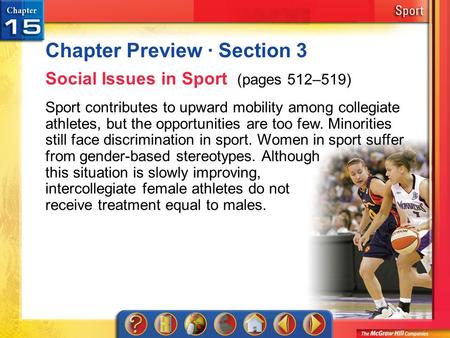 Chapter Preview 3 Chapter Preview · Section 3 Social Issues in Sport (pages 512–519) Sport contributes to upward mobility among collegiate athletes, but.