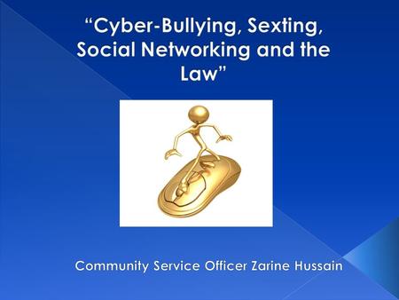  Cyberbullying  Sexting  Social Networking  Laws.