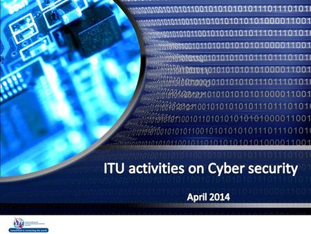 ITU activities on Cyber security