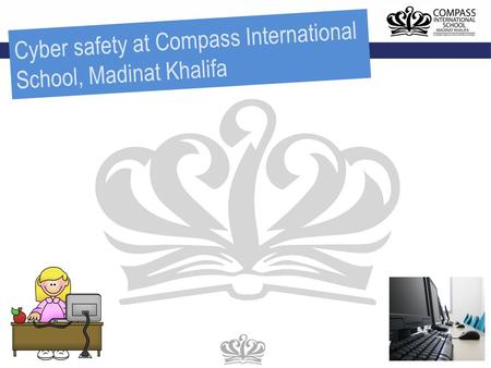 Cyber safety at Compass International School, Madinat Khalifa.