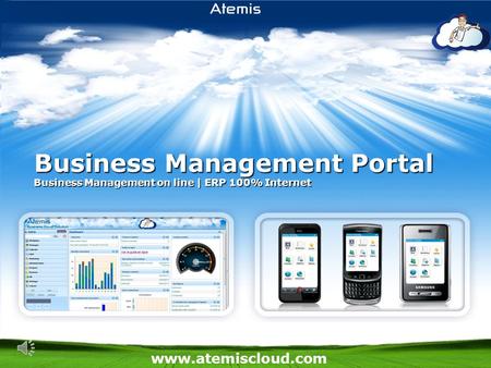 www.atemiscloud.com Business Management Portal Business Management on line | ERP 100% Internet.