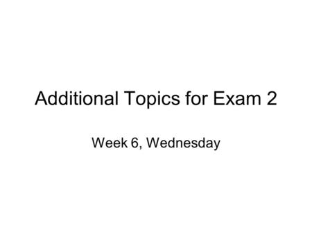 Additional Topics for Exam 2 Week 6, Wednesday. Is the Binomial Model Appropriate? Situation #1: “How likely is it that in a group of 120 the majority.