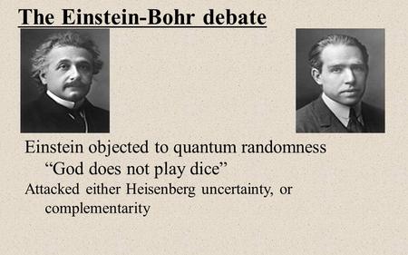 The Einstein-Bohr debate