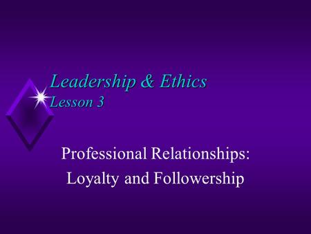 Leadership & Ethics Lesson 3