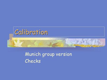 Calibration Munich group version Checks. SWM UD, April 2004Nadia Tonello, MPI 2 Idea Calibration runs: same number of photons in all PMs Flat fielding: