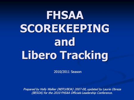 FHSAA SCOREKEEPING and Libero Tracking