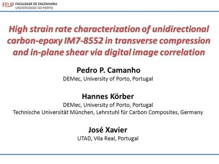 High strain rate characterization of unidirectional carbon-epoxy IM7-8552 in transverse compression and in-plane shear via digital image correlation Pedro.