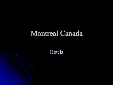 Montreal Canada Hotels. Hotel Villa 57 Sainte-Catherine Est Montreal, QC H2X1K5, Canada (514) 849-5043 57 Sainte-Catherine Est Montreal, QC H2X1K5, Canada.