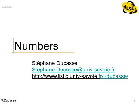 S.Ducasse Stéphane Ducasse  1 Numbers.