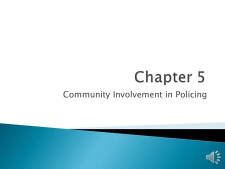 Community Involvement in Policing