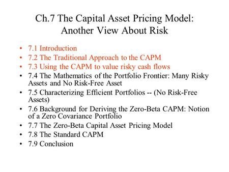 Ch.7 The Capital Asset Pricing Model: Another View About Risk
