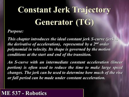Constant Jerk Trajectory Generator (TG)