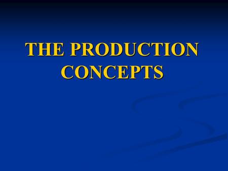 THE PRODUCTION CONCEPTS. JOIN KHALID AZIZ ECONOMICS OF ICMAP, ICAP, MA- ECONOMICS, B.COM. ECONOMICS OF ICMAP, ICAP, MA- ECONOMICS, B.COM. FINANCIAL ACCOUNTING.
