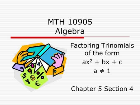 Factoring Trinomials of the form