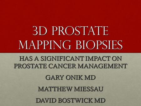 3D Prostate Mapping Biopsies