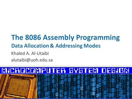 The 8086 Assembly Programming Data Allocation & Addressing Modes