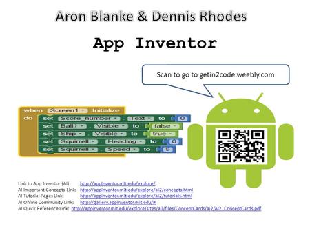 App Inventor Link to App Inventor (AI):  AI Important Concepts Link: