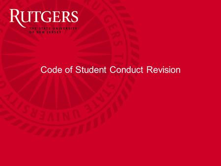 Code of Student Conduct Revision. Office of Student Conduct Code of Student Conduct Revision What is the Code of Student Conduct? Rules and regulations.