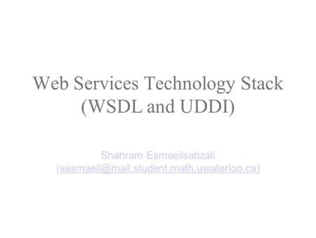 Web Services Technology Stack (WSDL and UDDI)
