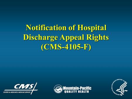 Notification of Hospital Discharge Appeal Rights (CMS-4105-F)