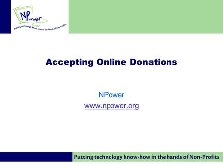 Accepting Online Donations NPower www.npower.org.