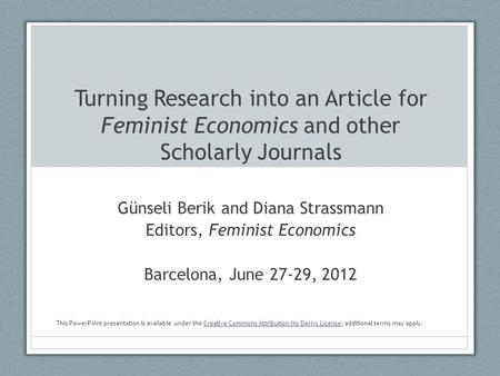 Günseli Berik and Diana Strassmann Editors, Feminist Economics