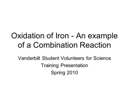 Oxidation of Iron - An example of a Combination Reaction