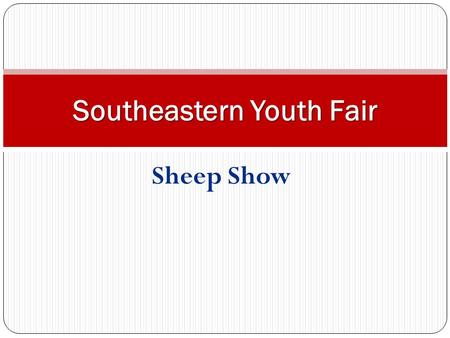 Sheep Show Southeastern Youth Fair. Official Attire 4-H PANTS (NO BLUE JEANS) GREEN BLACK KHAKI SHIRT COLLARED WHITE LONG SLEEVE WITH 4-H INSIGNIA 4-H.