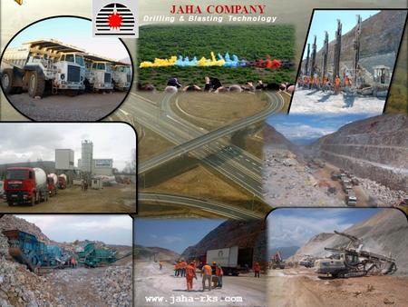 JAHA COMPANY Drilling & Blasting Technology www.jaha-rks.com.