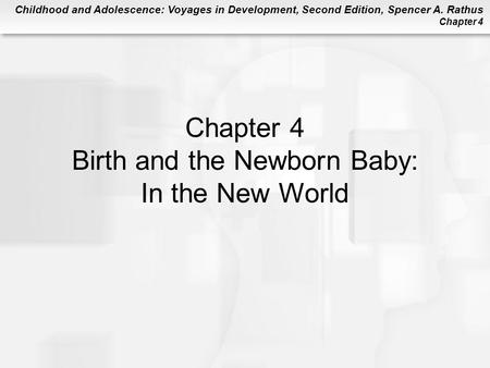 Chapter 4 Birth and the Newborn Baby: In the New World
