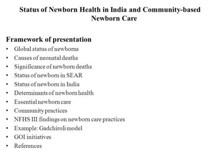 Status of Newborn Health in India and Community-based Newborn Care