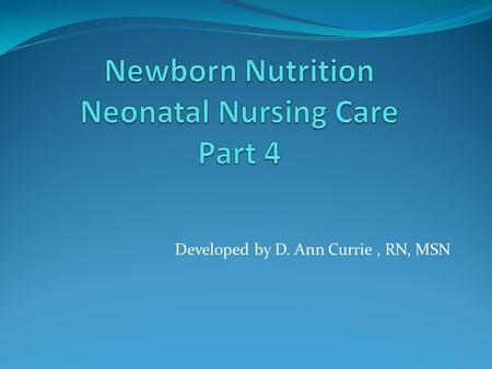Newborn Nutrition Neonatal Nursing Care Part 4
